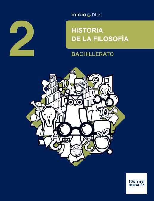 Inicia Historia de la Filosofía 2.º Bachillerato. Libro del alumno (Inicia Dual) Non-fiction