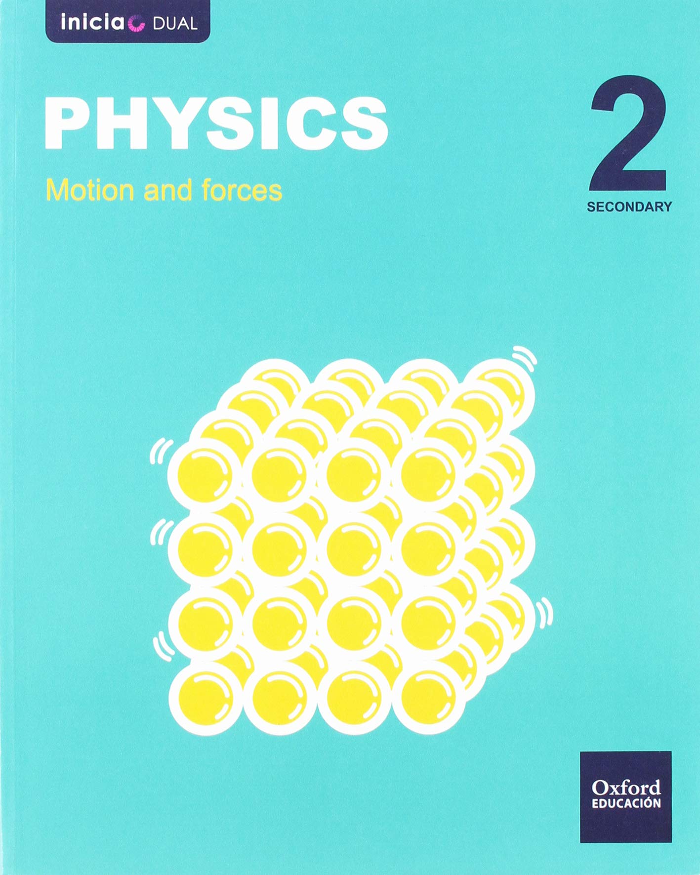 Inicia Physics & Chemistry 2.º ESO. Student's Book. Volume 2 (Inicia Dual) Non-fiction