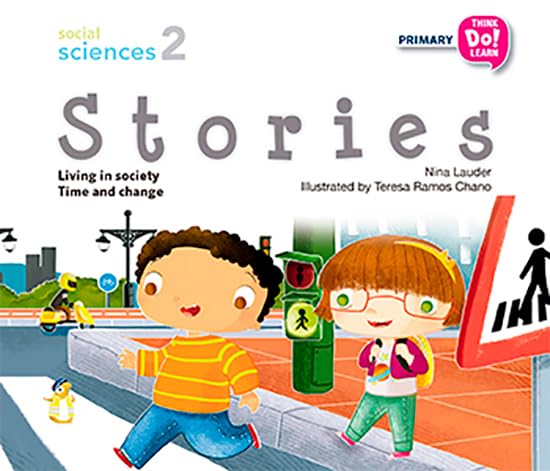 New Think Do Learn Social Sciences 2. Stories. Living in society / Time and change (National Edition) Non-fiction