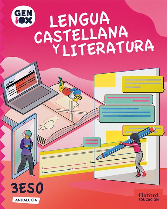 Lengua Castellana y Literatura 3º ESO. GENiOX Libro del Alumno (Andalucía) Non-fiction
