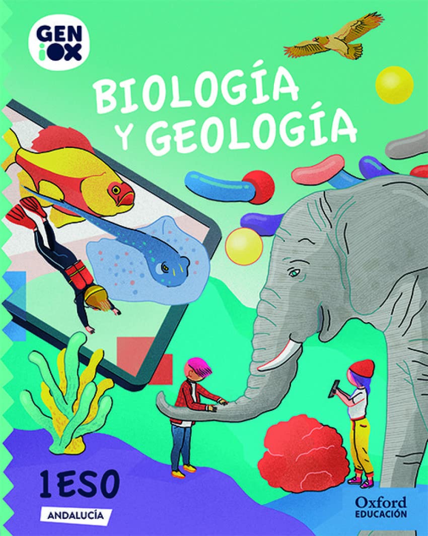 Biología y Geología 1º ESO. GENiOX Libro del Alumno (Andalucía) Non-fiction