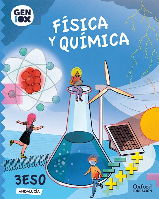 Física y Química 3º ESO. GENiOX Libro del Alumno (Andalucía) Natural Sciences