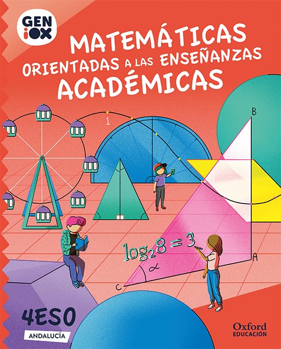 Matemáticas orientadas a enseñanzas académicas 4º ESO. GENiOX Libro del Alumno (Andalucía) Non-fiction