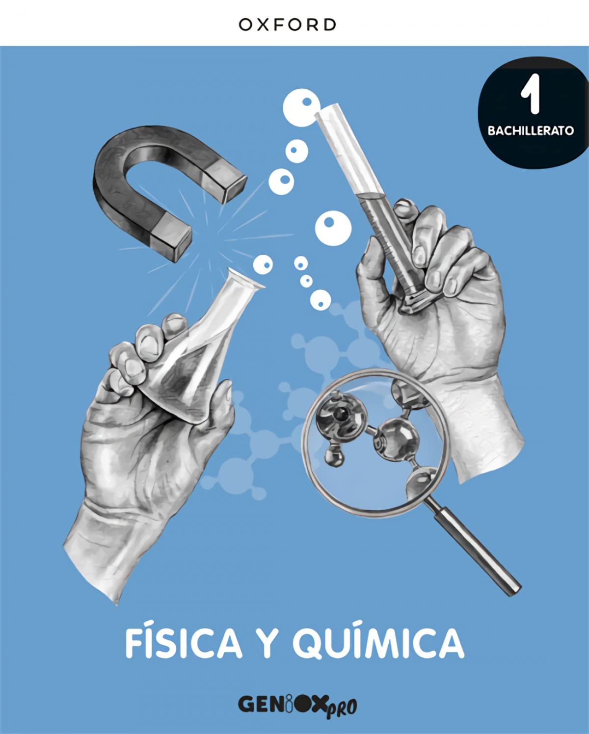 Física y Química 1º Bachillerato. Libro del estudiante. GENiOX PRO Natural Sciences