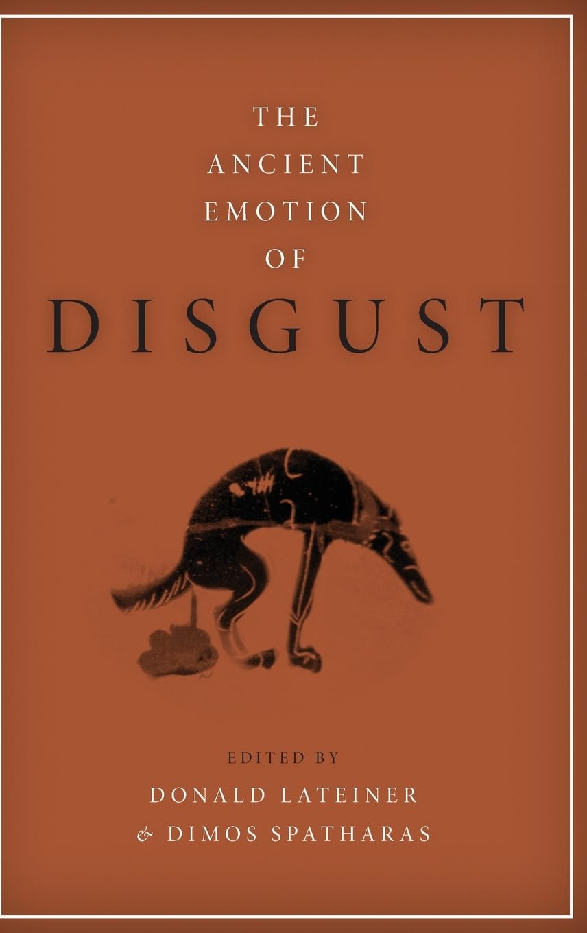 The Ancient Emotion of Disgust Philosophy