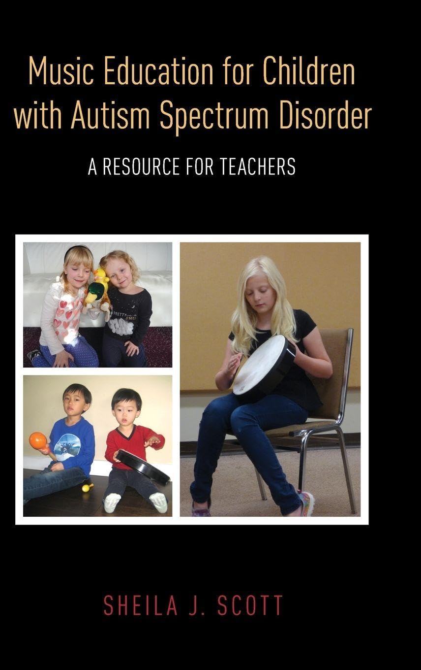 Music Education for Children with Autism Spectrum Disorder Medicine