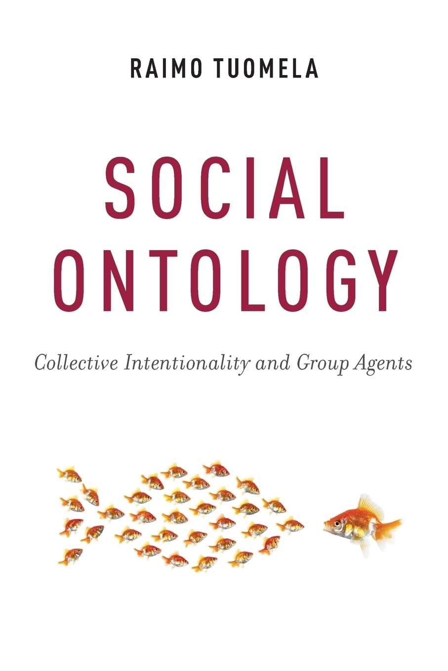 SOCIAL ONTOLOGY: Collective Intentionality and Group Agents Law