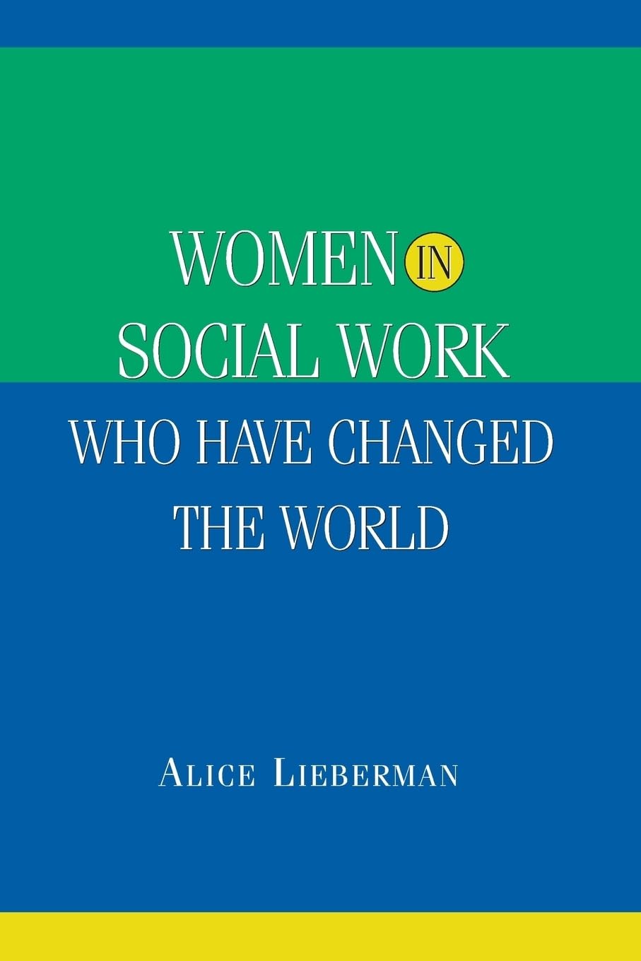 Women in Social Work Who Have Changed the World Social Sciences