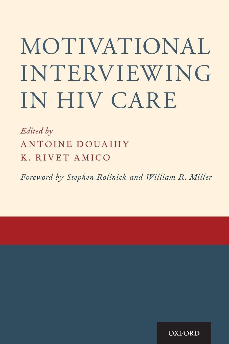 Motivational Interviewing in HIV Care Medicine