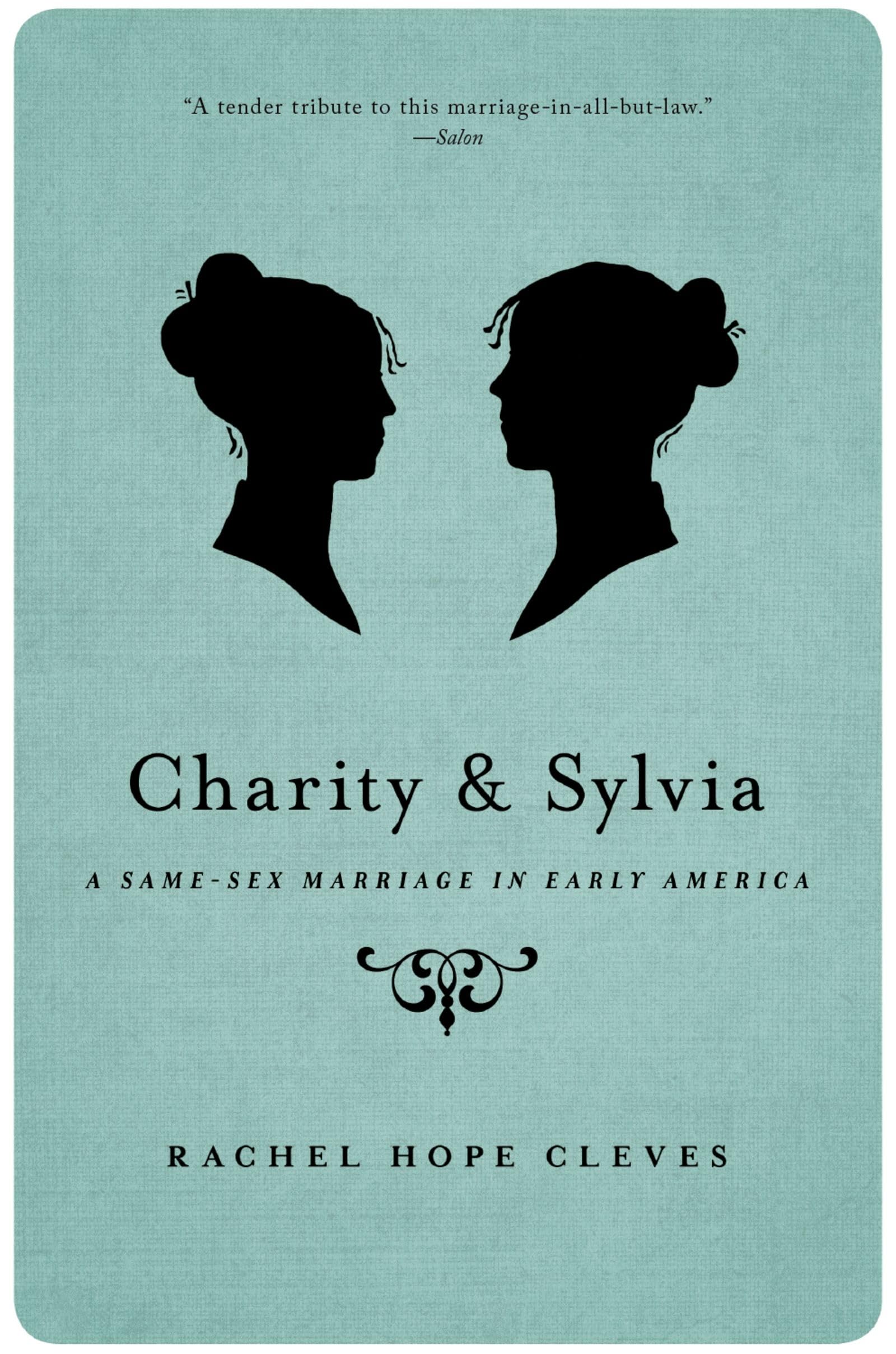 Charity and Sylvia: A Same-Sex Marriage in Early America Law