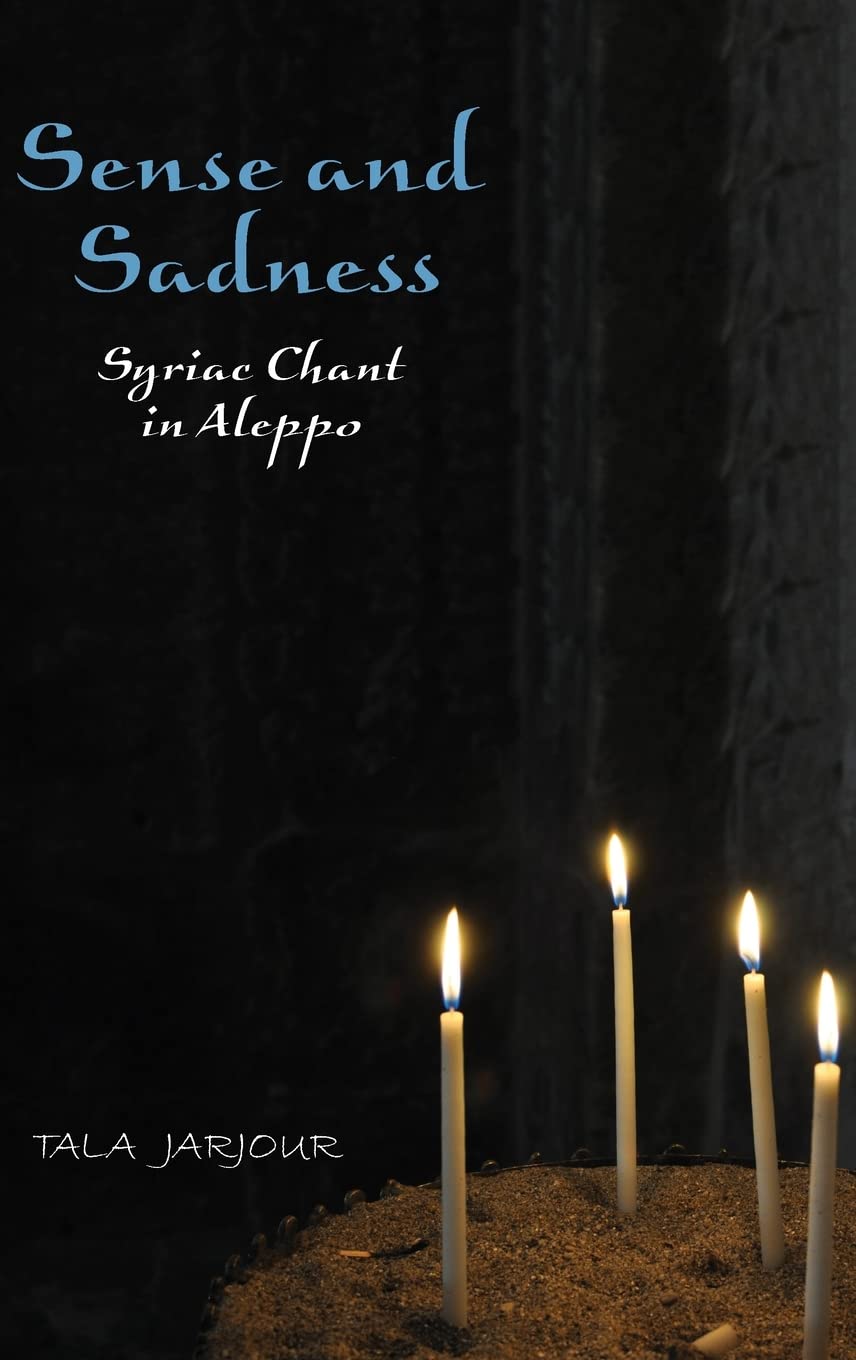Sense and Sadness: Syriac Chant in Aleppo Books