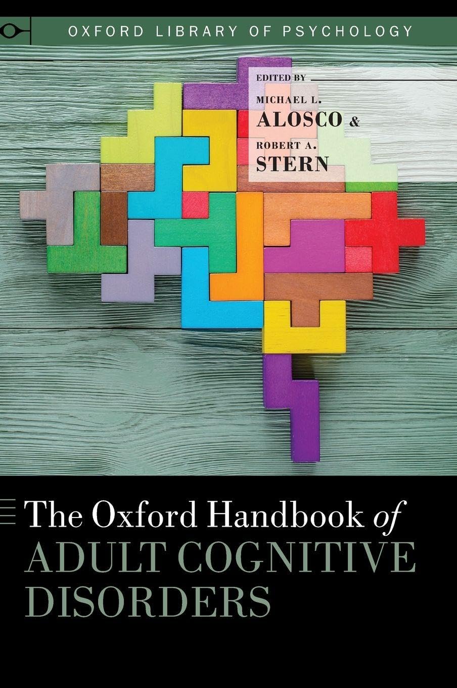 Oxford Handbook of Adult Cognitive Disorders Medicine