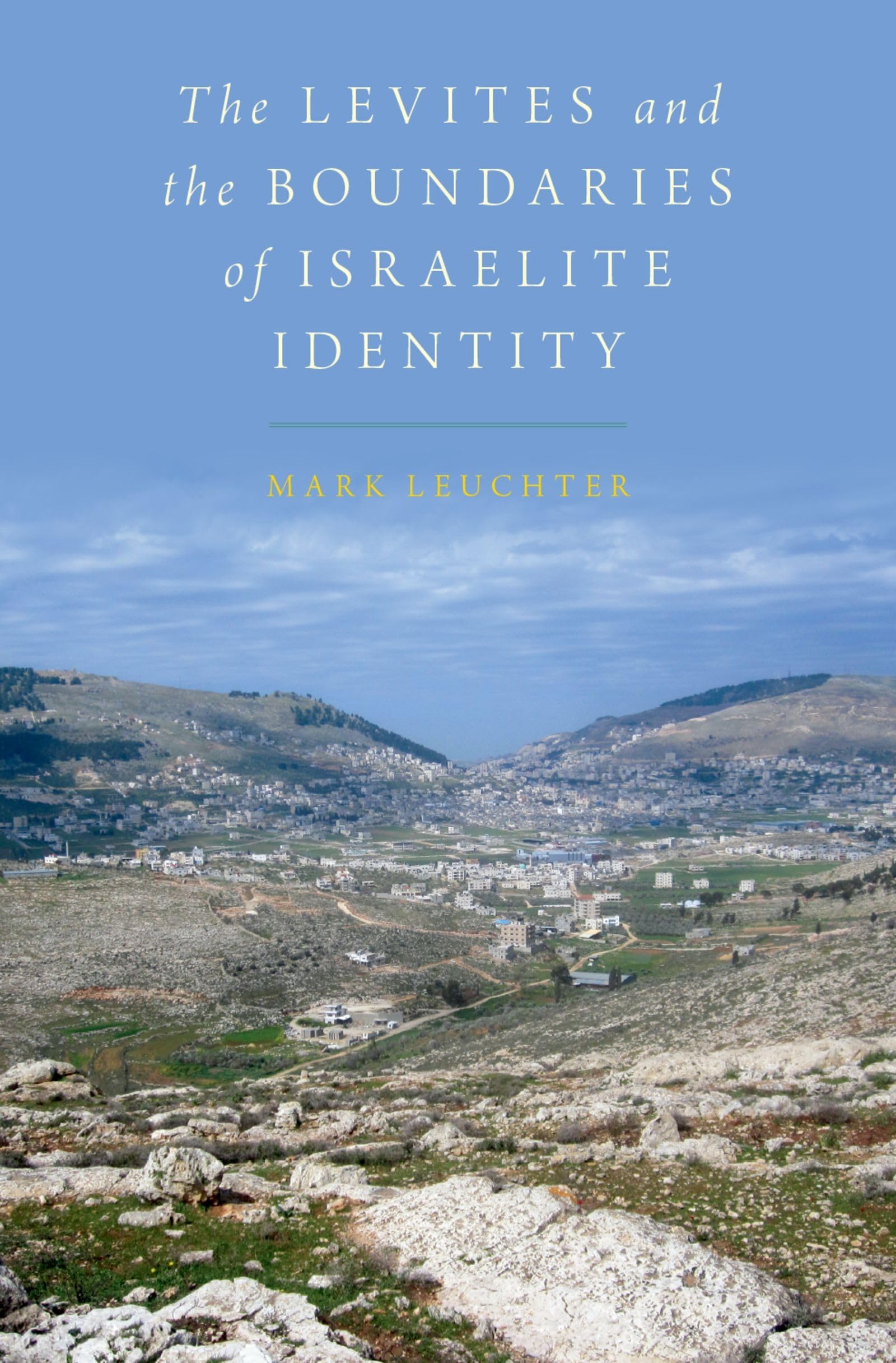 Levites and the Boundaries of Israelite Identity Religion & Esotericism