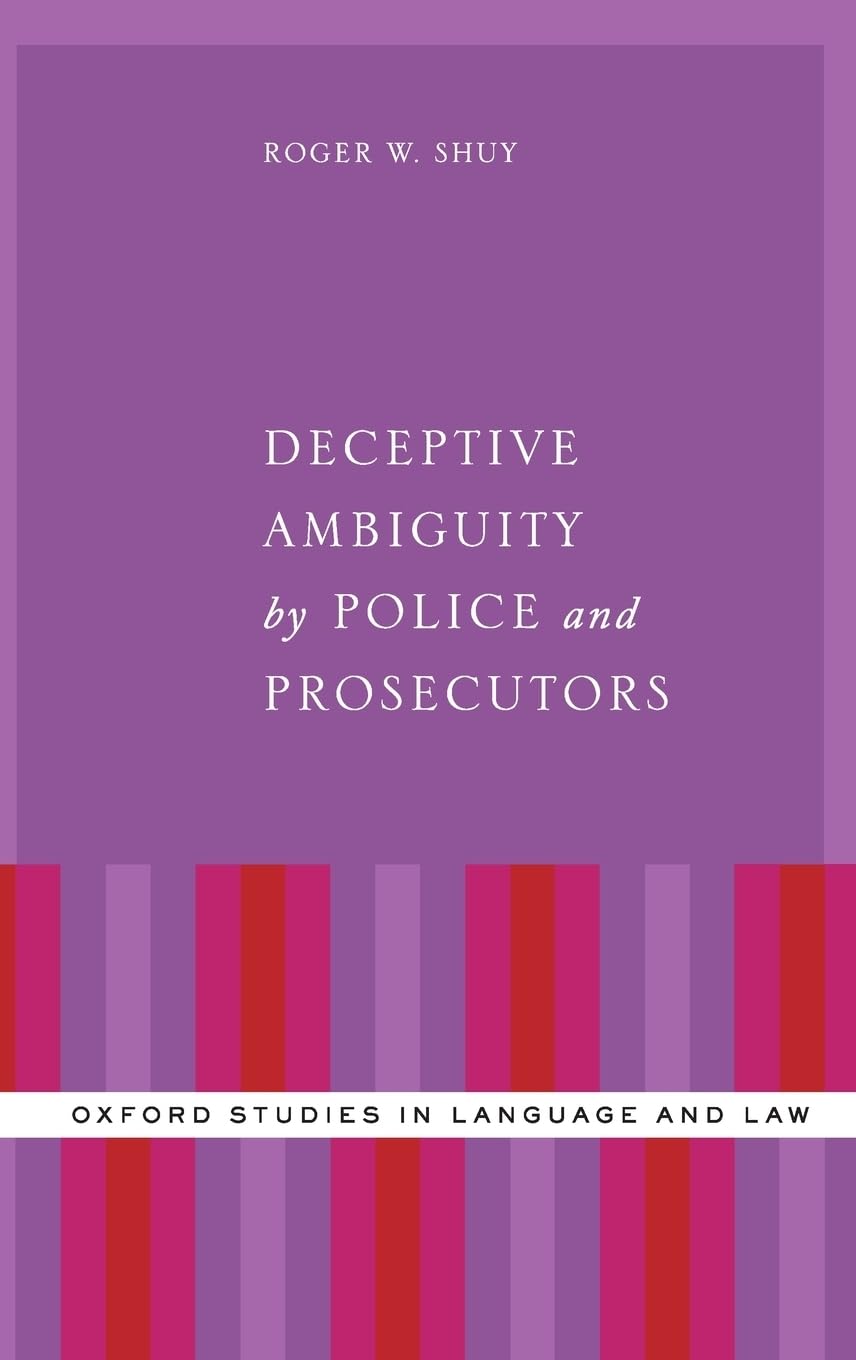 Deceptive Ambiguity by Police and Prosecutors Law