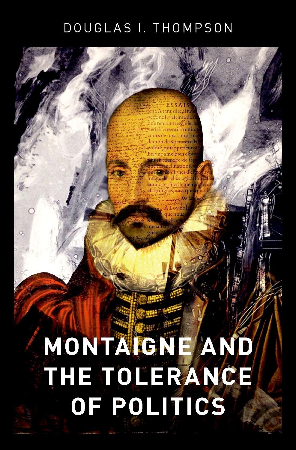 Montaigne and the Tolerance of Politics Law