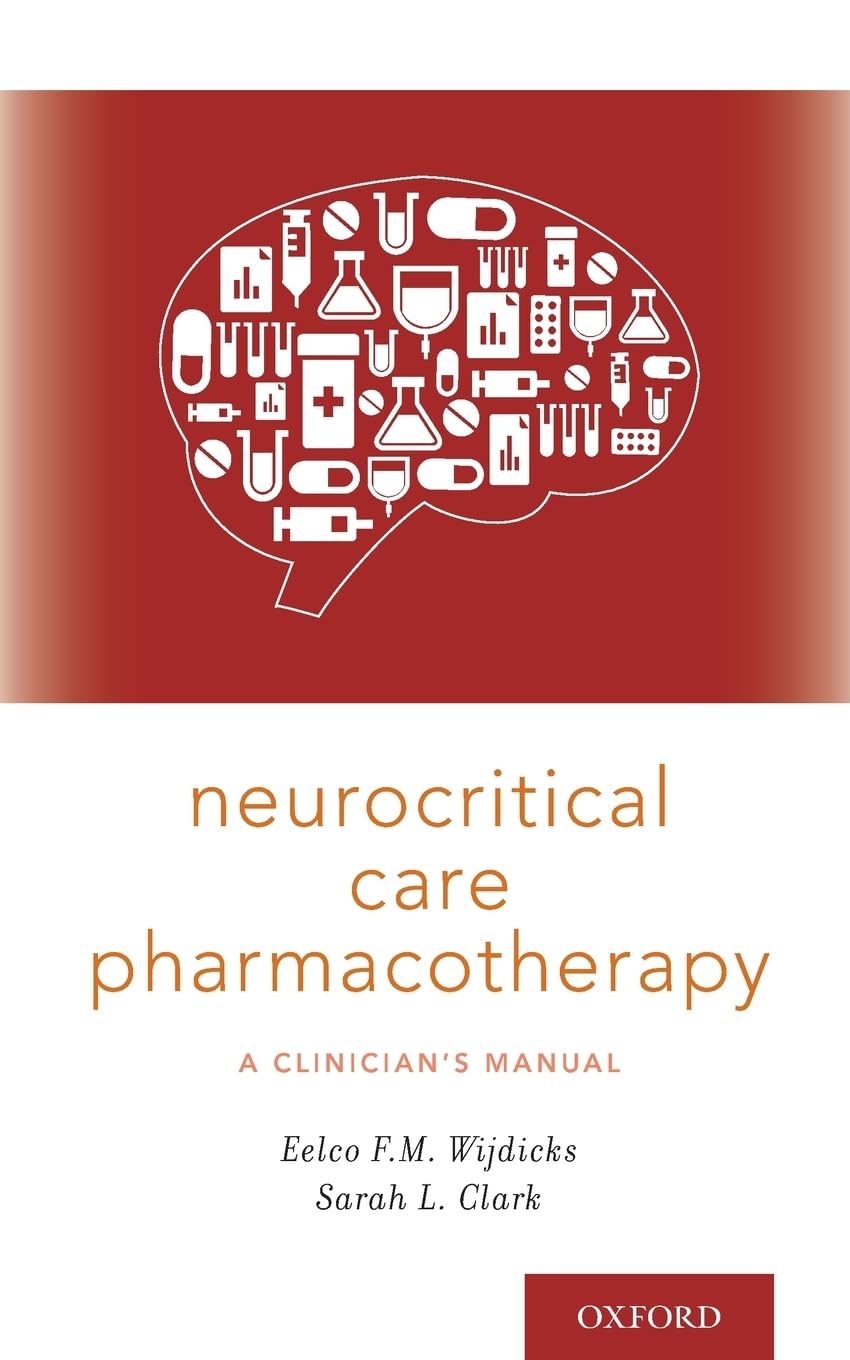 Neurocritical Care Pharmacotherapy Medicine