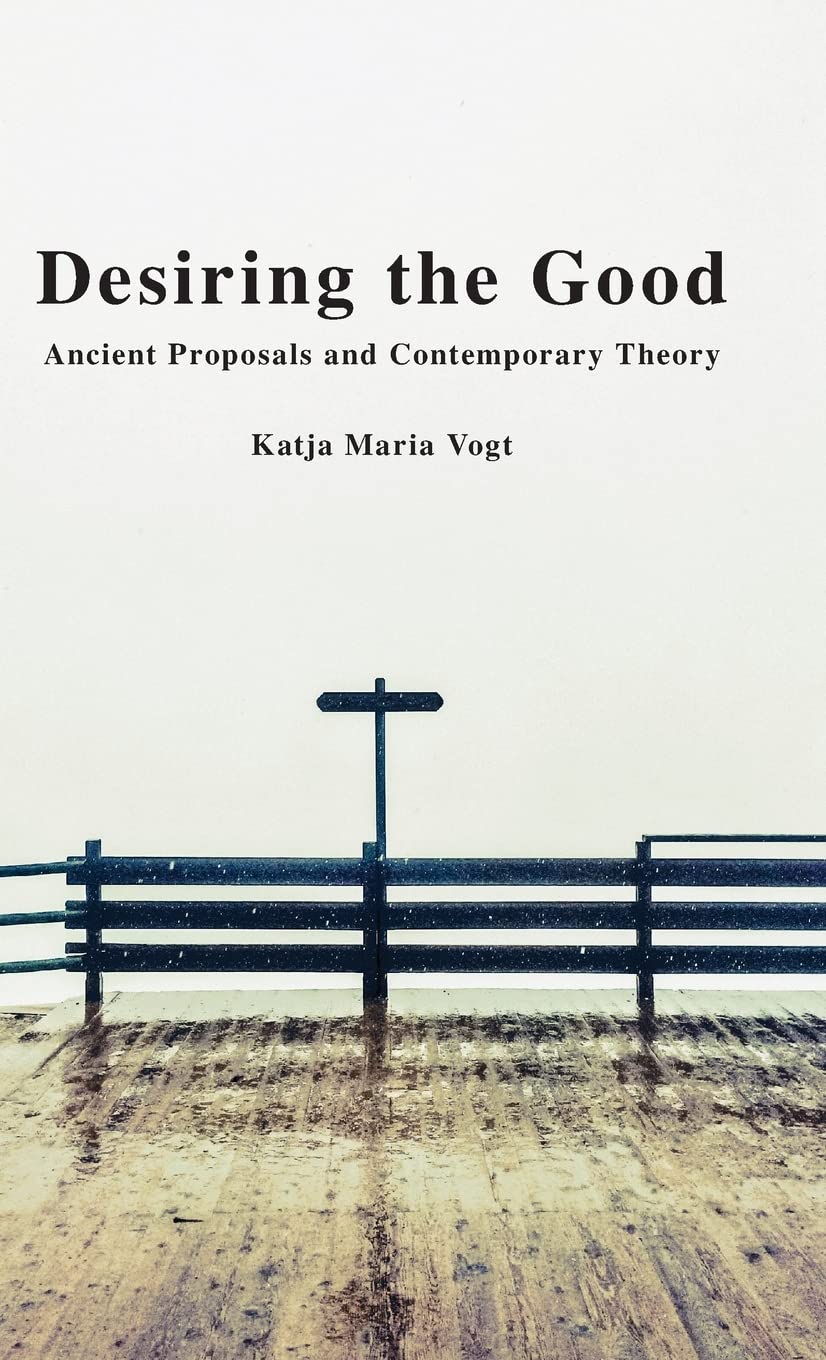 Desiring the Good Philosophy
