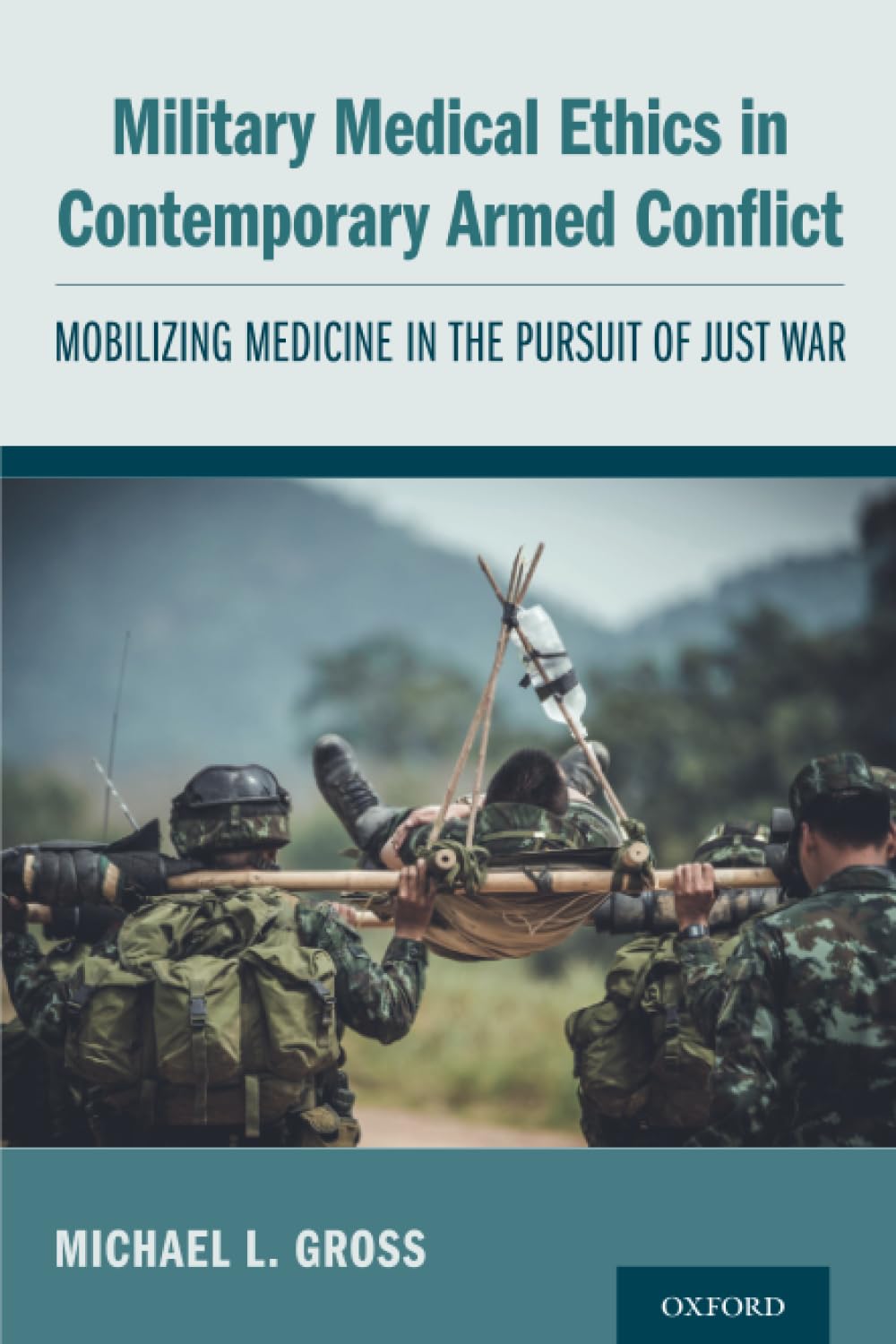 Military Medical Ethics in Contemporary Armed Conflict Medicine