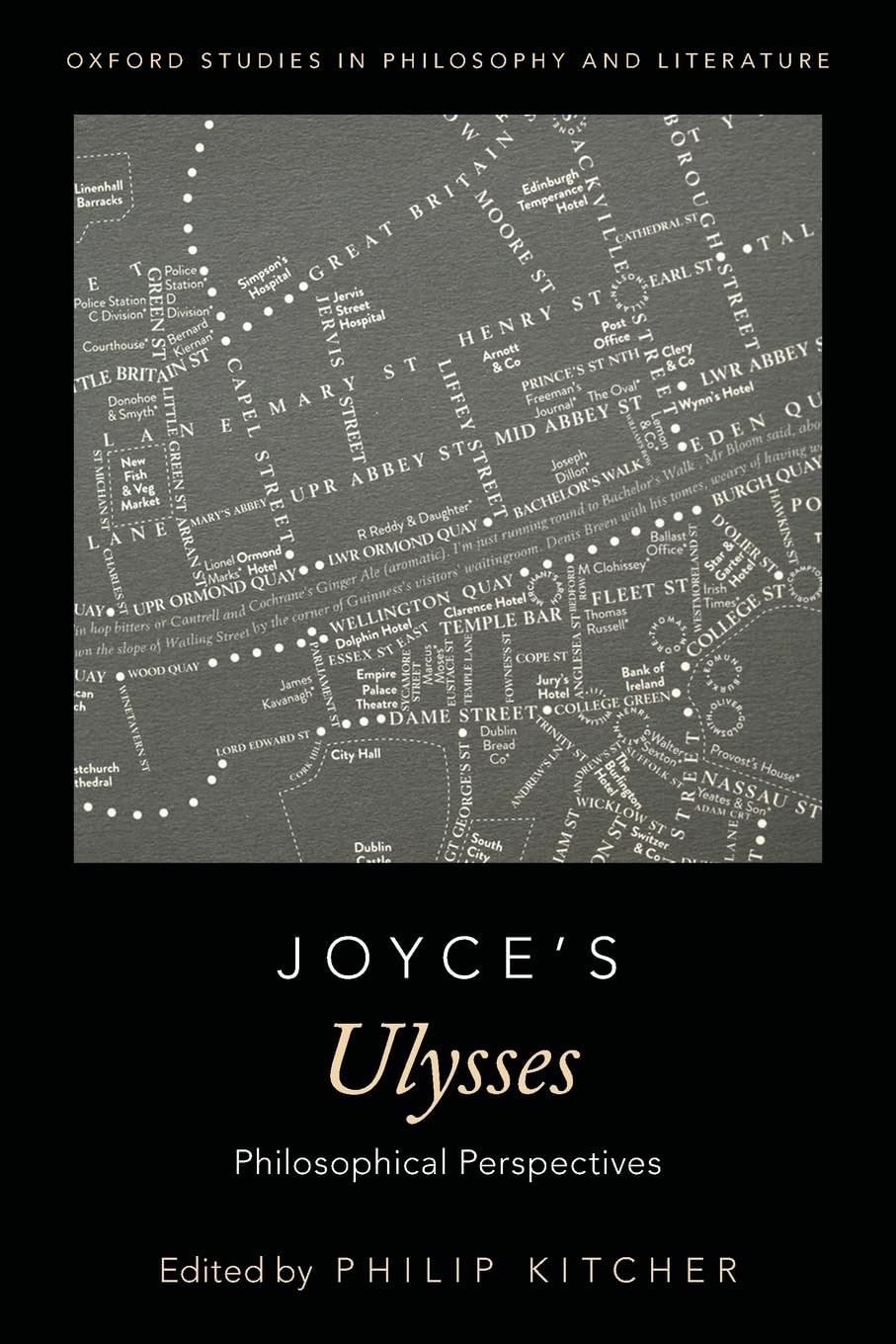 Joyce's Ulysses: Philosophical Perspectives: Philosophical Perspectives (Oxford Studies in Phil and Lit) Philosophy