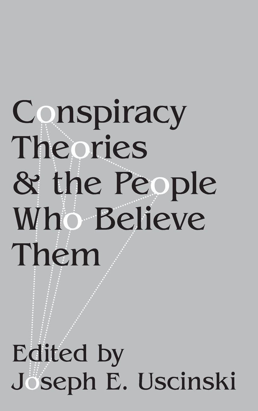 Conspiracy Theories and the People Who Believe Them Law