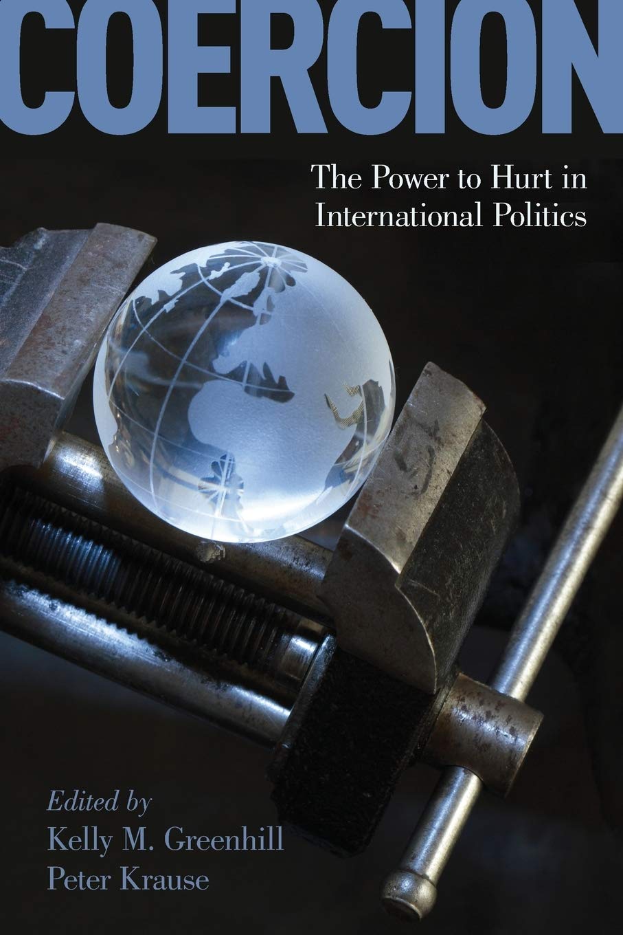 Coercion: The Power to Hurt in International Politics Law