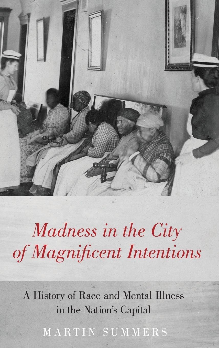 Madness in the City of Magnificent Intentions Medicine
