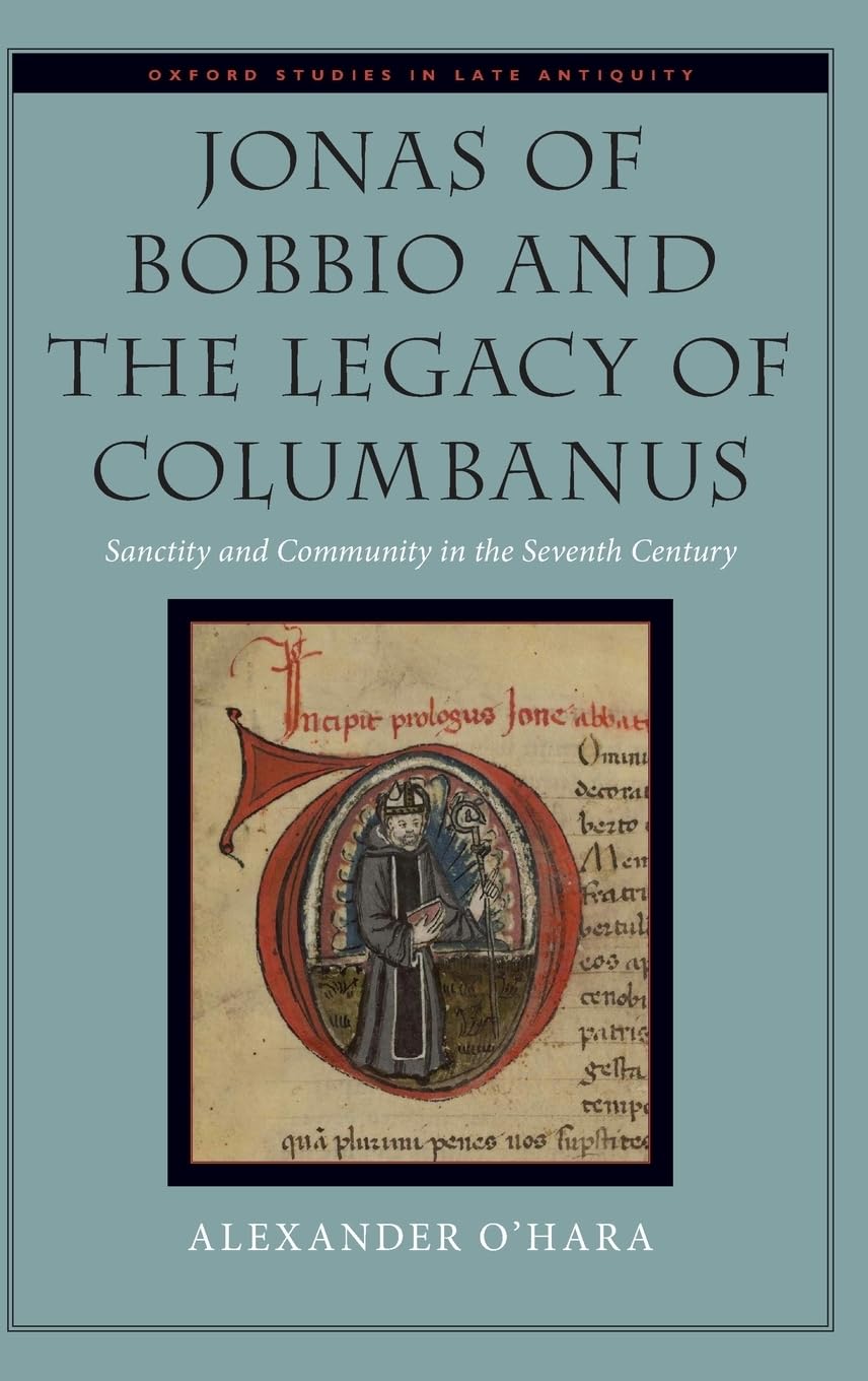 Jonas of Bobbio and the Legacy of Columbanus Social Sciences