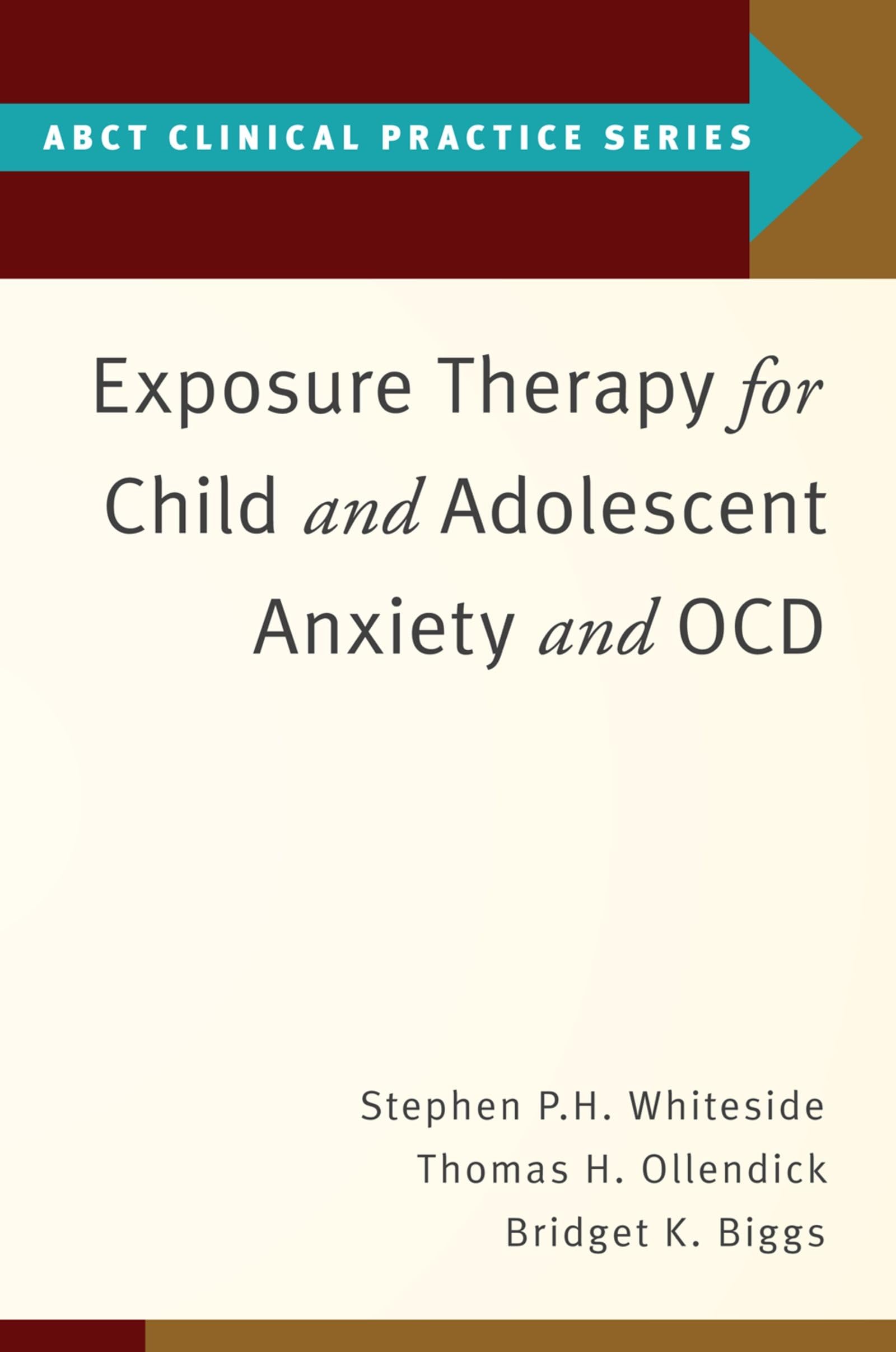 Exposure Therapy for Child and Adolescent Anxiety and Ocd Medicine