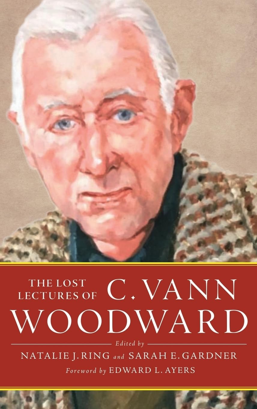 Lost Lectures of C. Vann Woodward Books