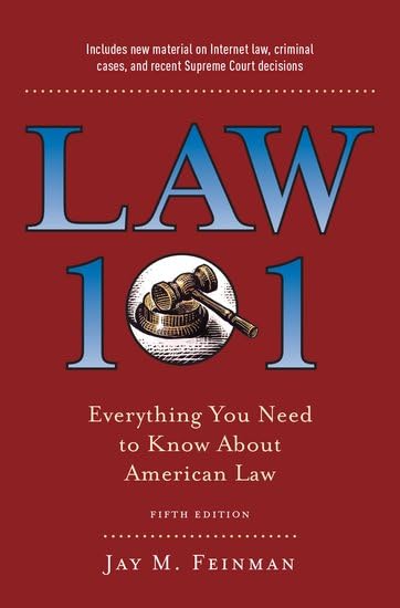 Law 101: Everything You Need to Know about American Law, Fifth Edition book