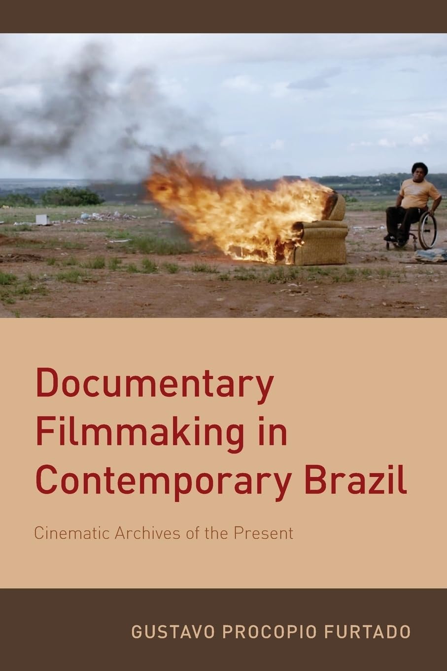 Documentary Filmmaking in Contemporary Brazil Film, Art & Culture