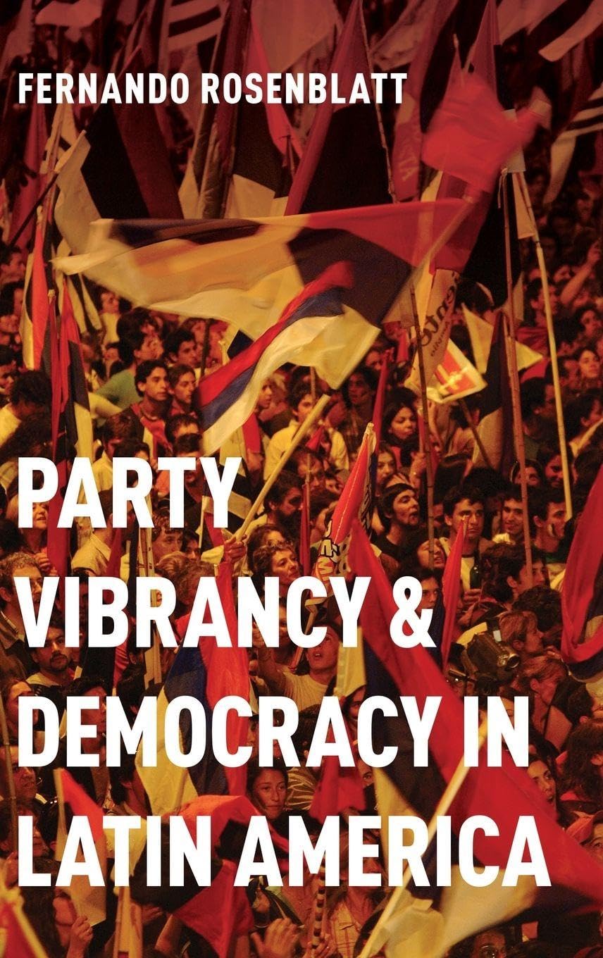 Party Vibrancy and Democracy in Latin America Law