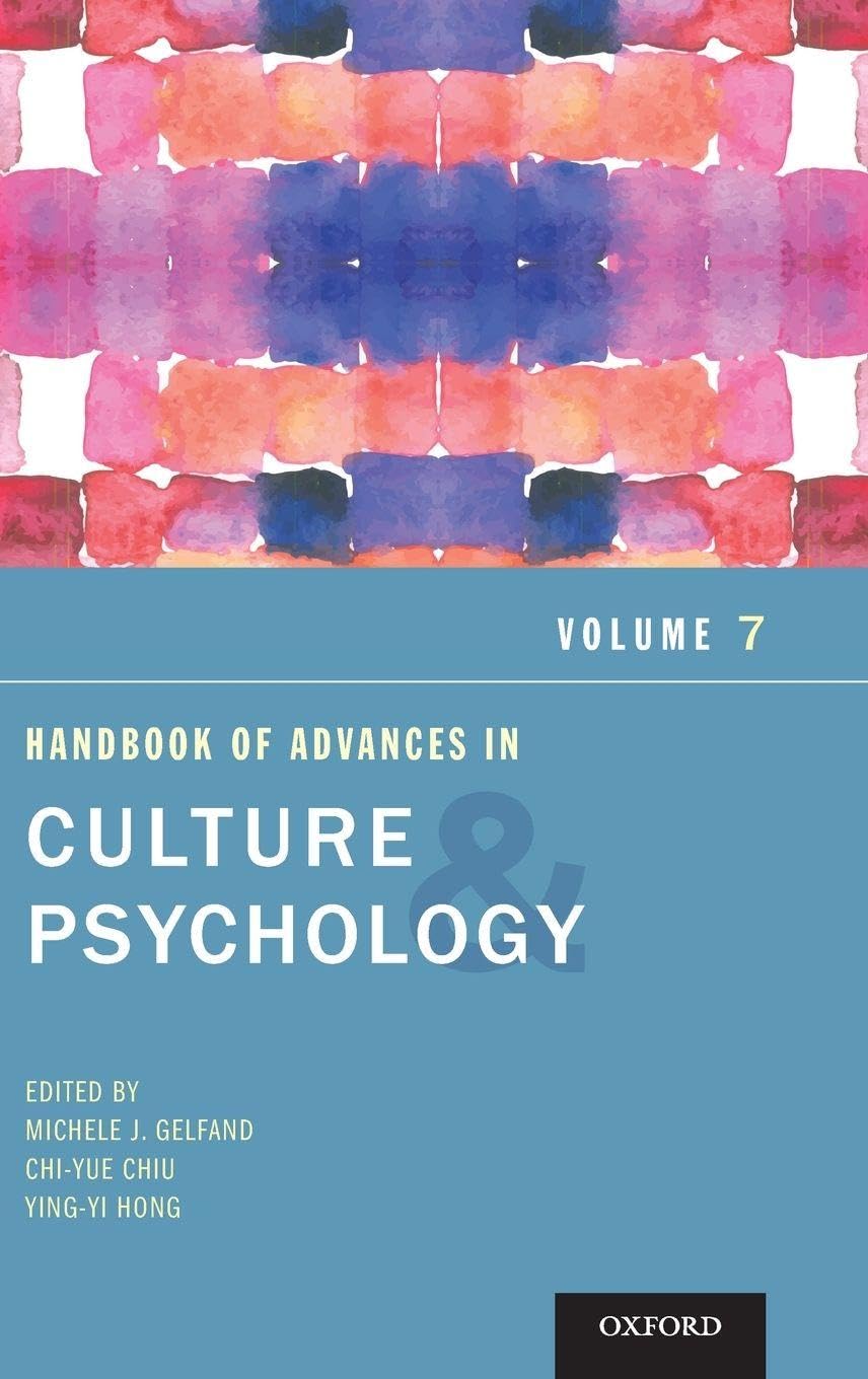 Handbook of Advances in Culture and Psychology, Volume 7 Social Sciences