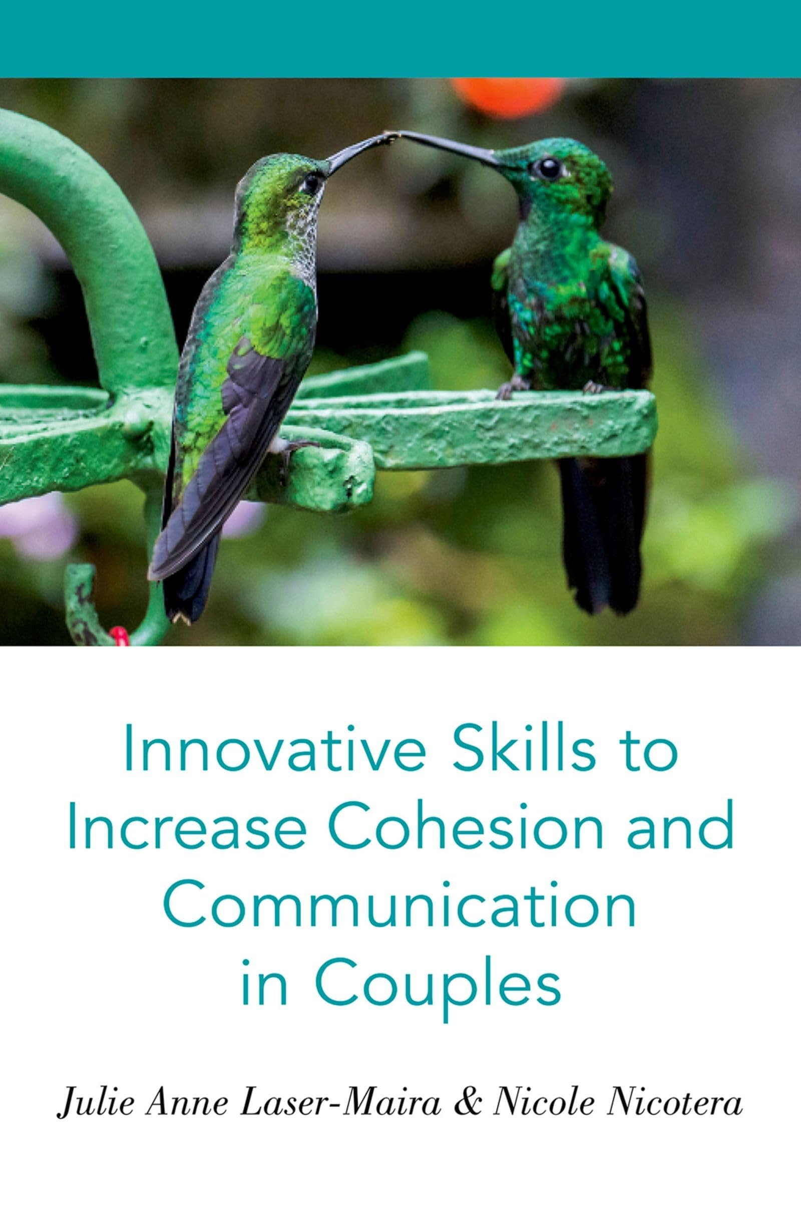 Innovative Skills to Increase Cohesion and Communication in Couples Medicine
