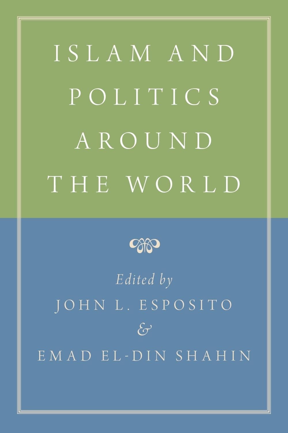 Islam and Politics Around the World Business, Finance & Career