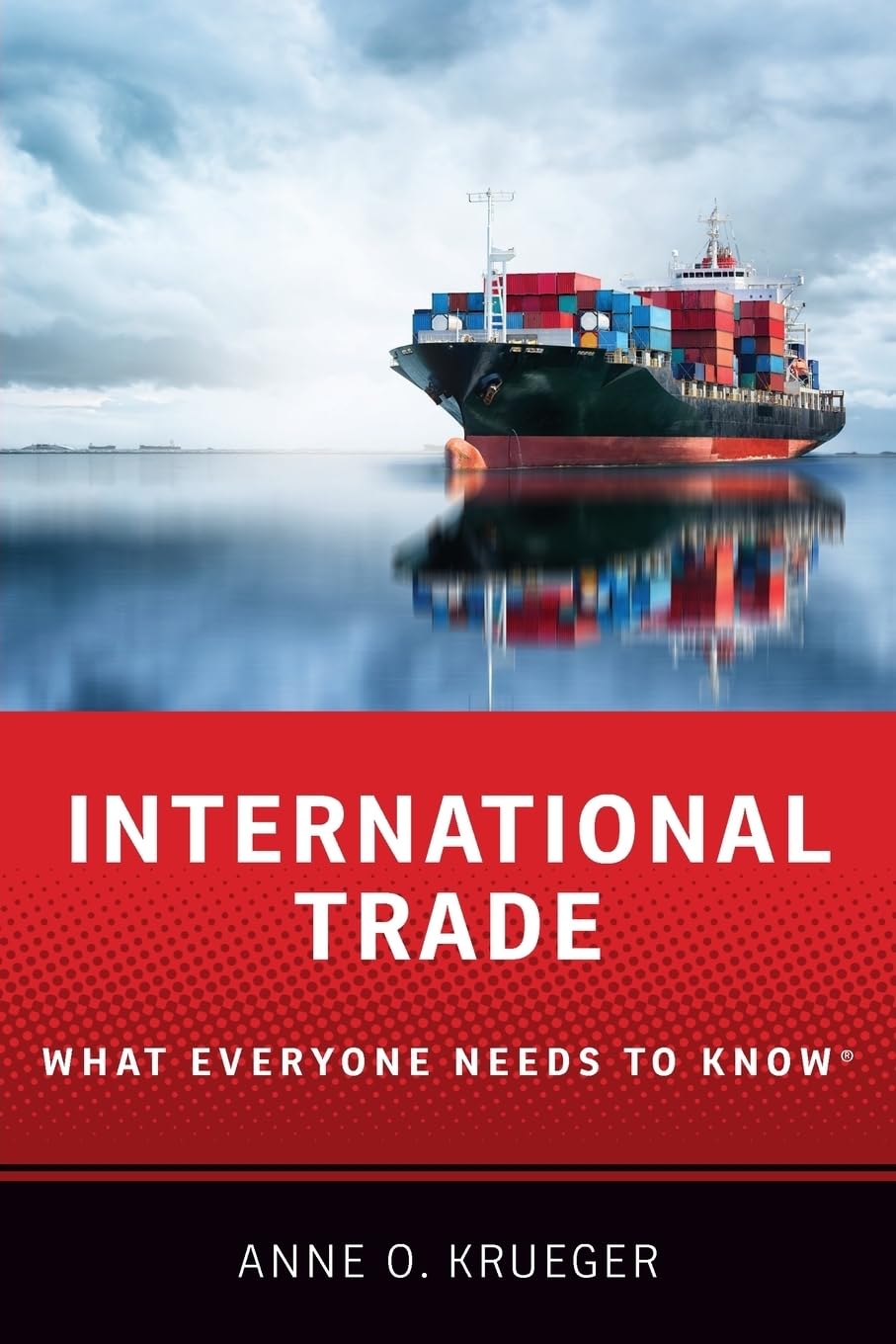 International Trade: What Everyone Needs to Know(r) Law