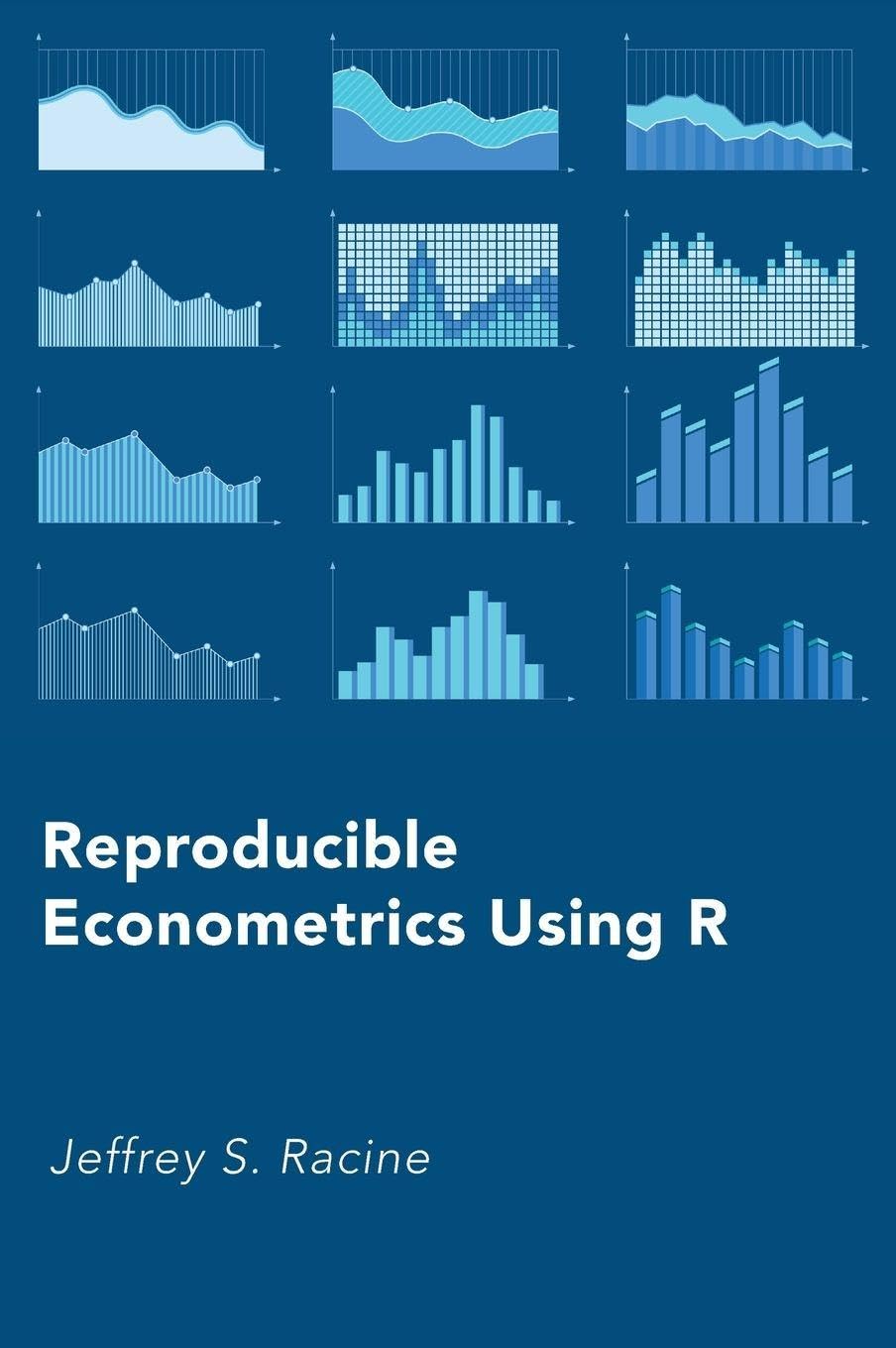 Reproducible Econometrics Using R Business, Finance & Career