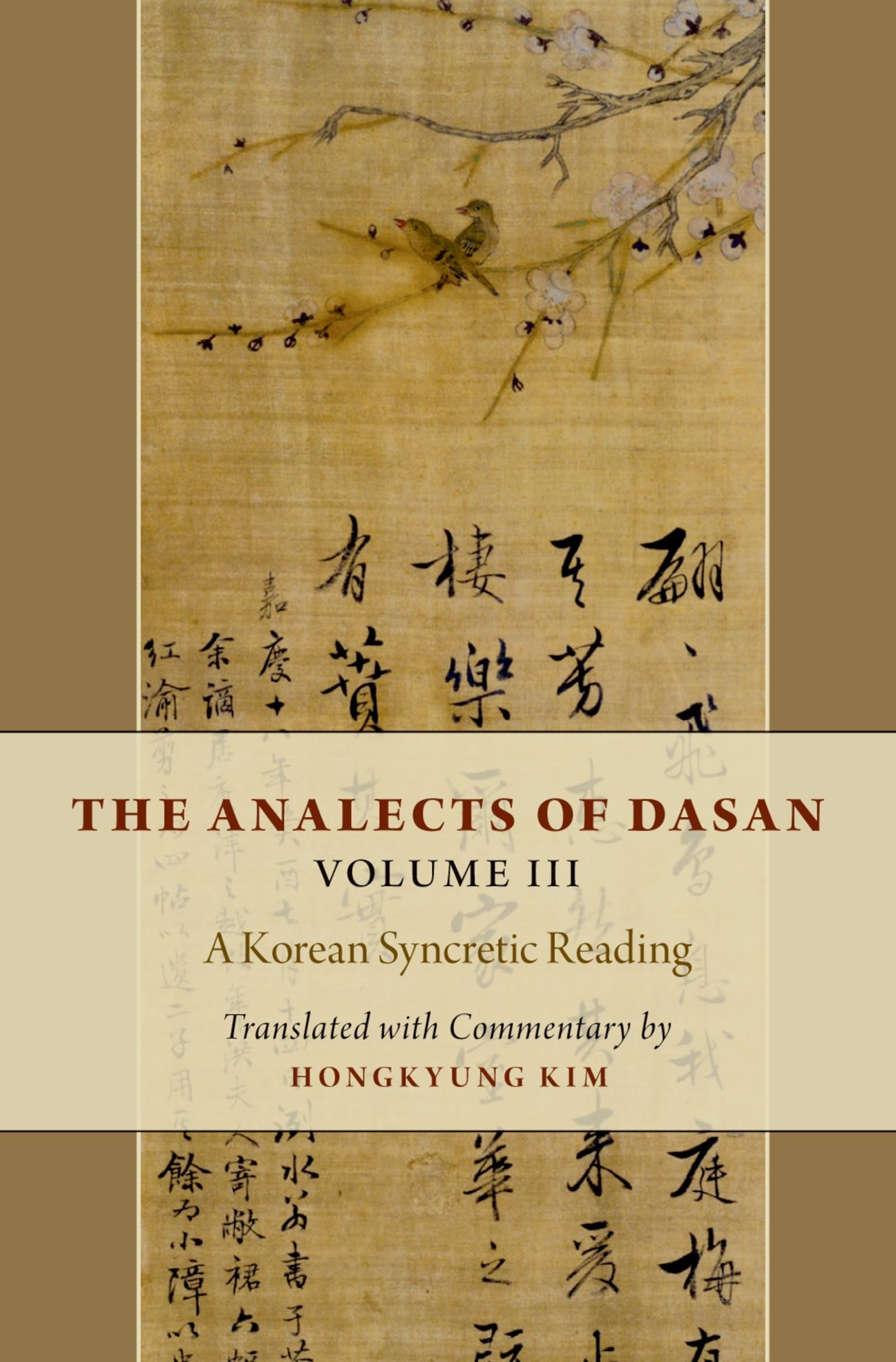 Analects of Dasan, Volume III Philosophy