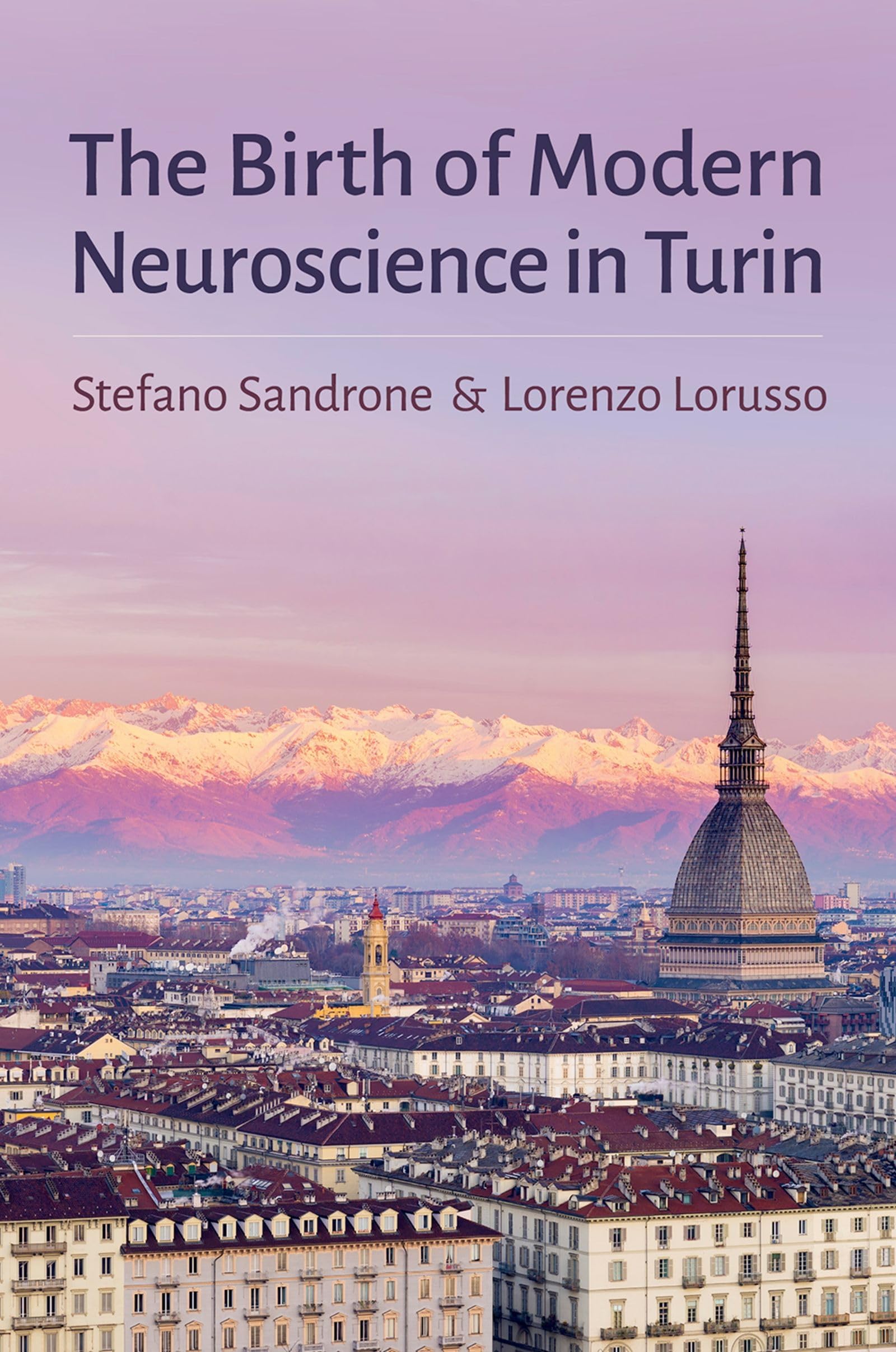 Birth of Modern Neuroscience in Turin Medicine