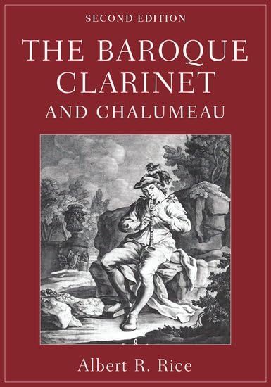 The Baroque Clarinet and Chalumeau Arts & Music
