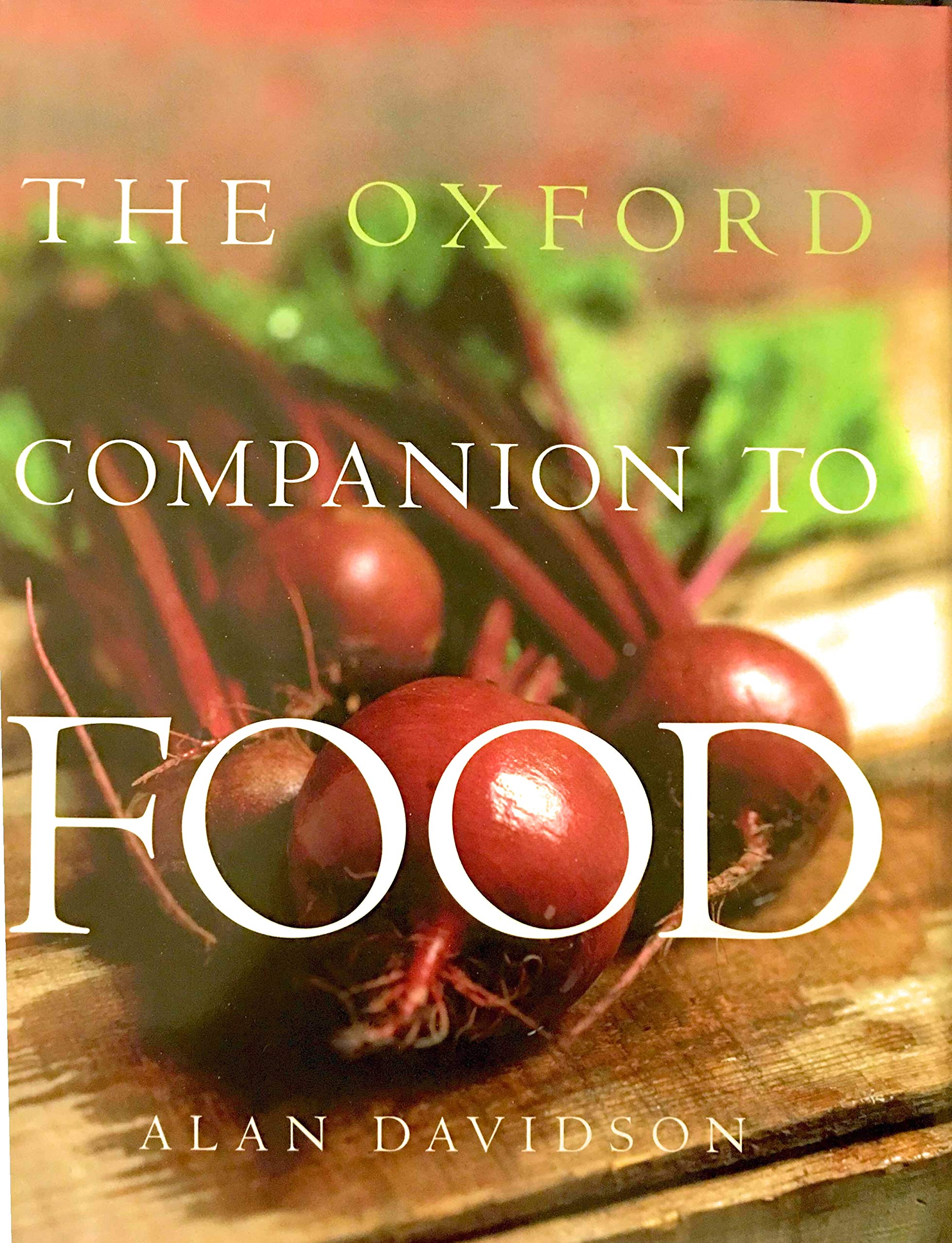 The Oxford Companion to Food (División Academic) Leisure, Home & Garden