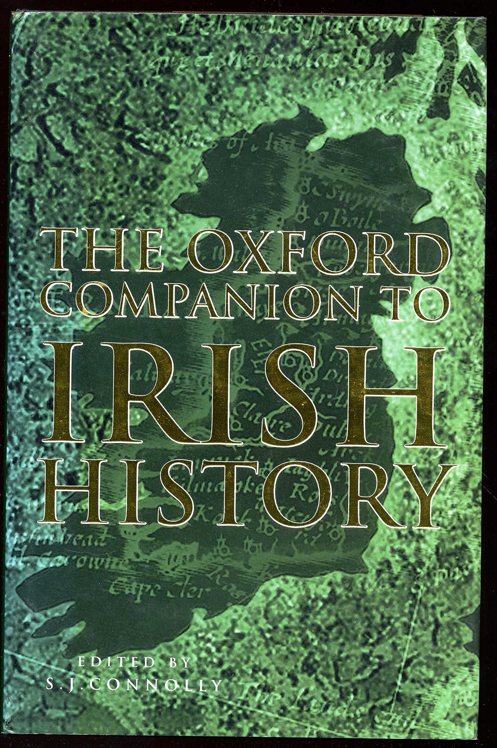 The Oxford Companion to Irish History Politics & History