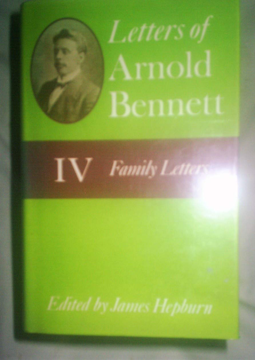 Letters of Arnold Bennett: Family Letters book