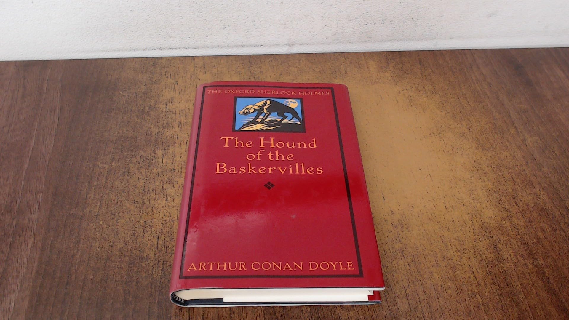The Hound of the Baskervilles: Another Adventure of Sherlock Holmes (The Oxford Sherlock Holmes) Classics