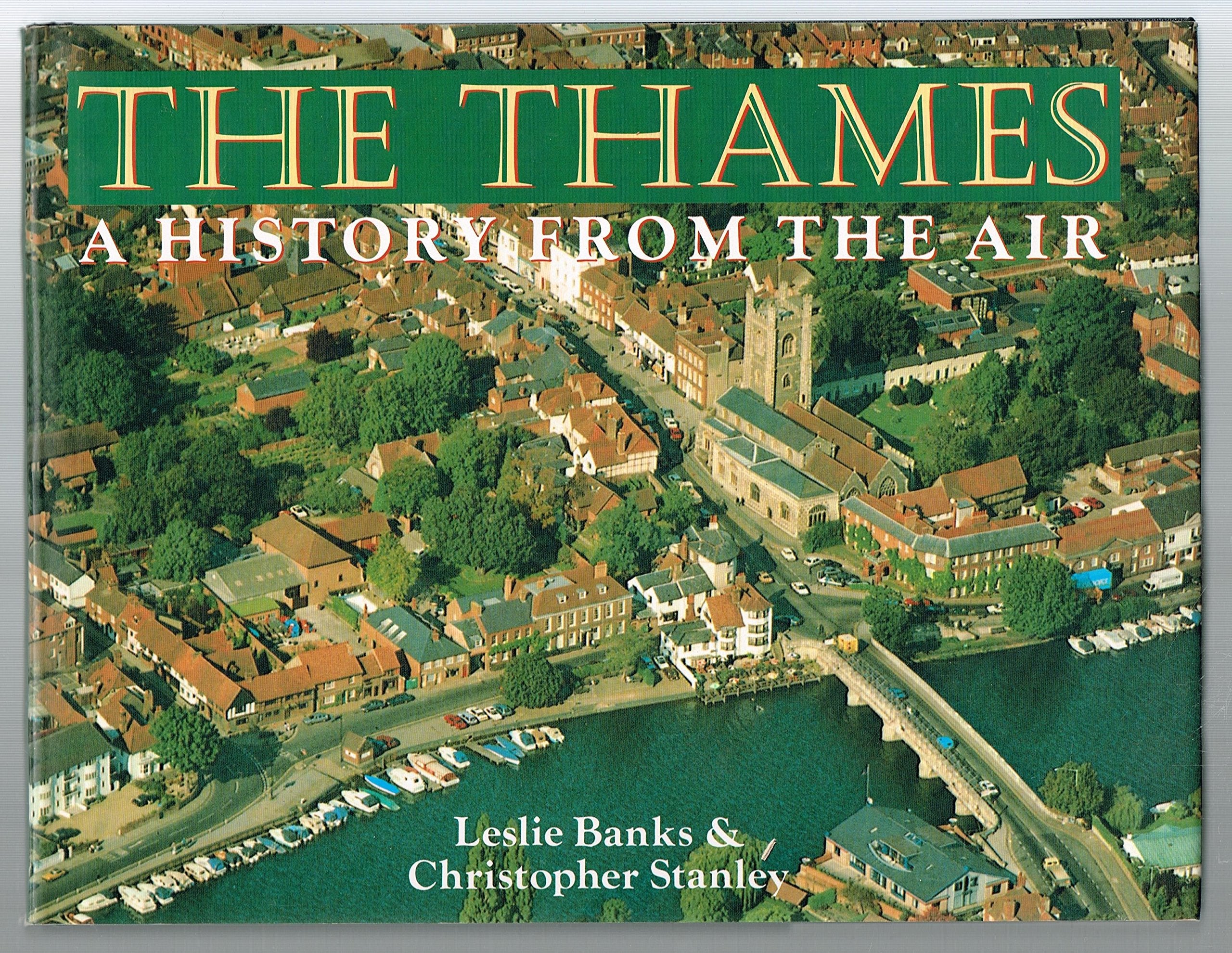 The Thames: A History from the Air book
