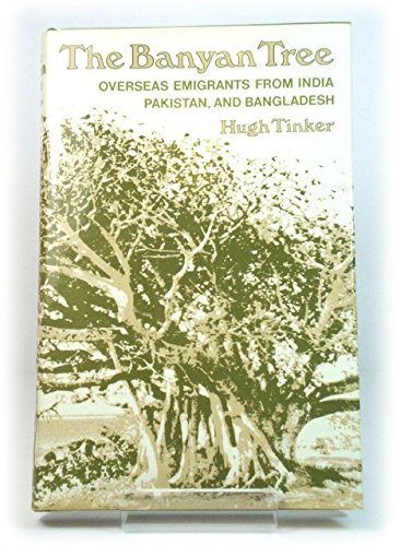 Banyan Tree: Overseas Emigrants from India, Pakistan and Bangladesh book