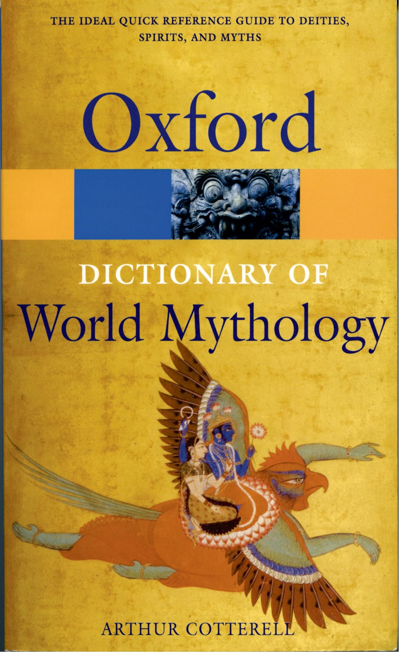 A Dictionary of World Mythology (Oxford Paperback Reference) Books