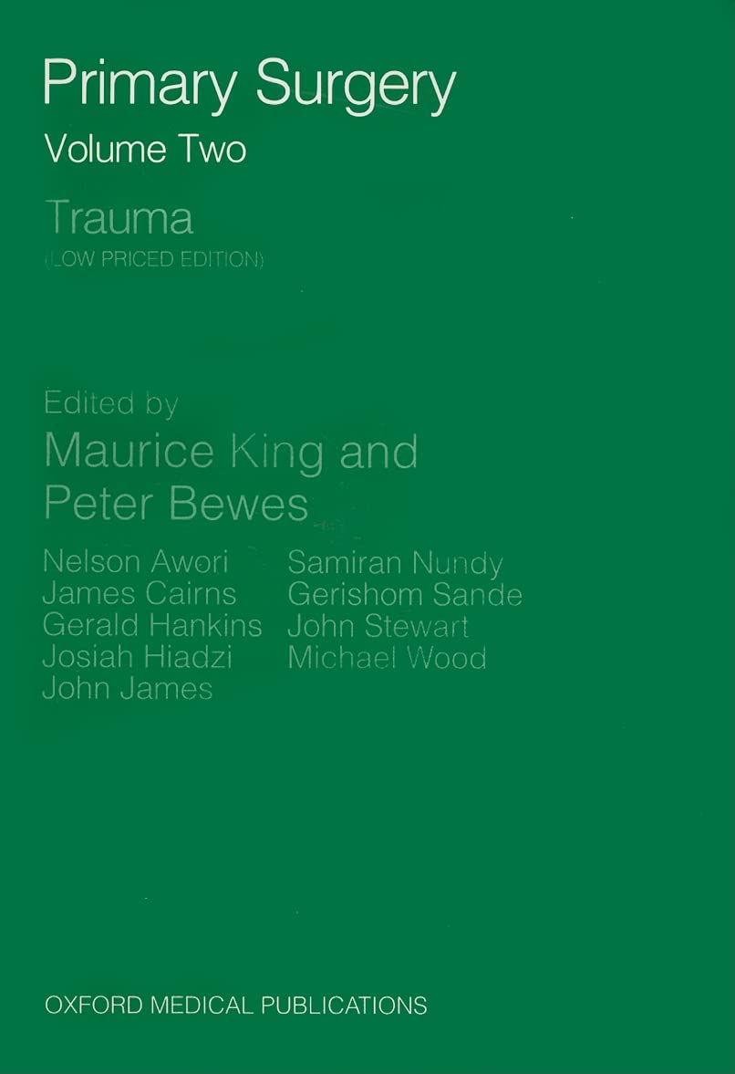 PRIMARY SURGERY V2:TRAUMA LOW PR P: Trauma (Oxford Medical Publications) Medicine