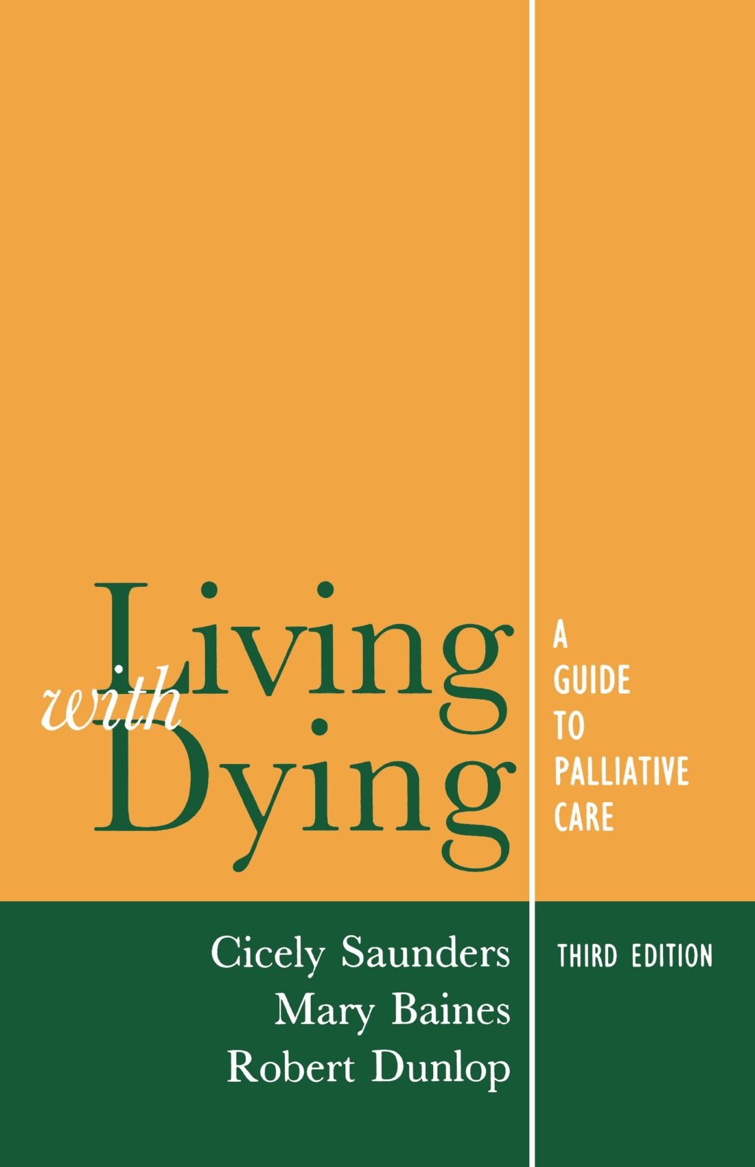 Living with Dying: A Guide for Palliative Care Medicine