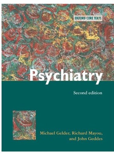 Psychiatry: An Oxford Core Text (Oxford Core Texts) Medicine